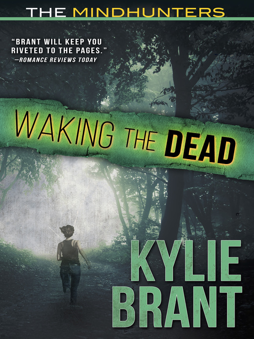 Title details for Waking the Dead by Kylie Brant - Available